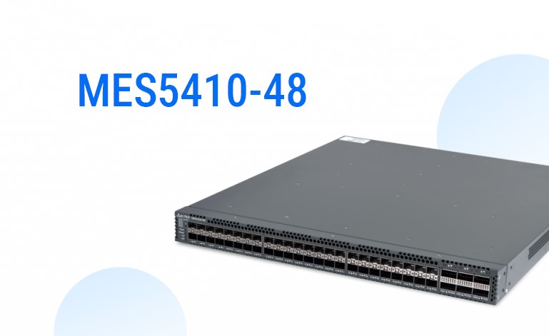 Завершение разработки коммутатора для ЦОД MES5410-48